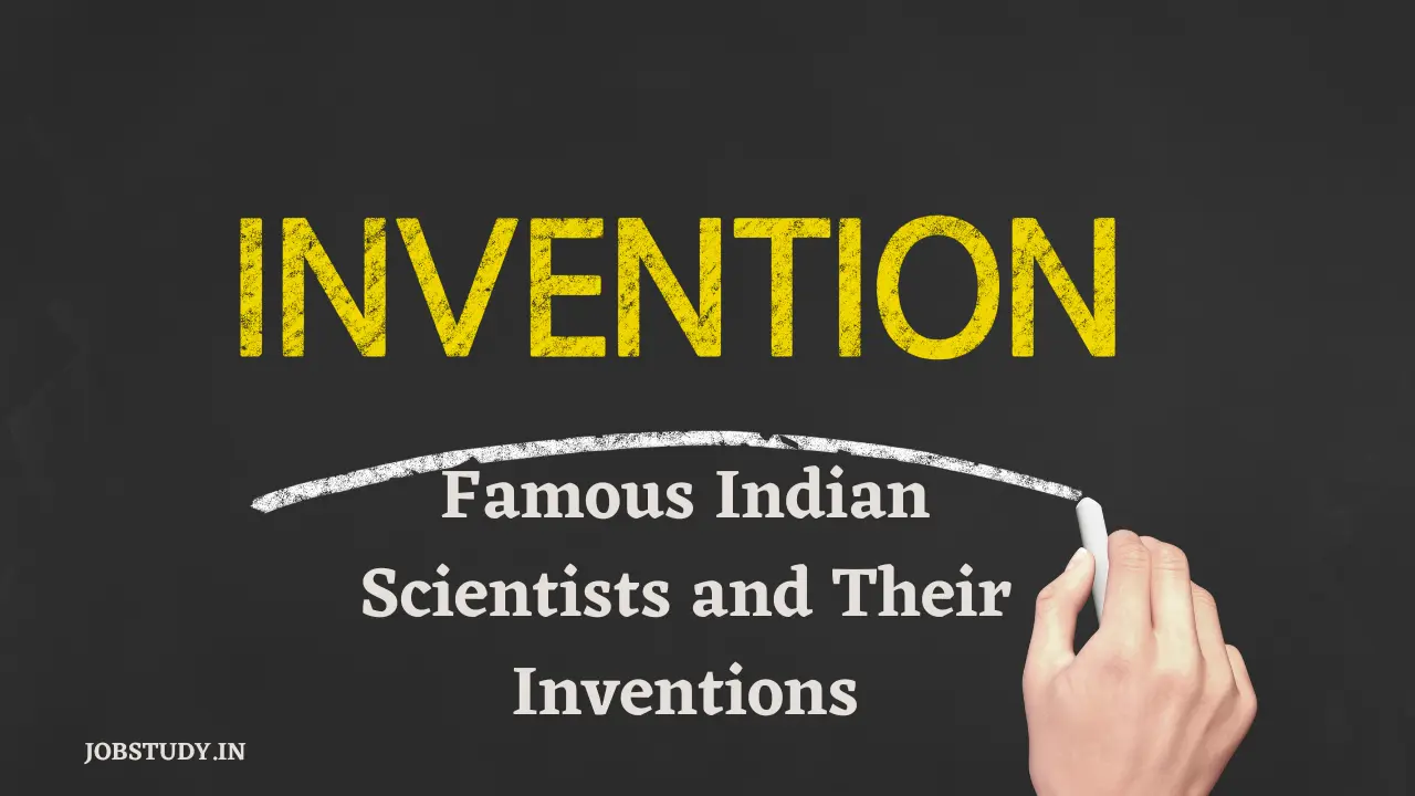 Famous Indian Scientists and Their Inventions