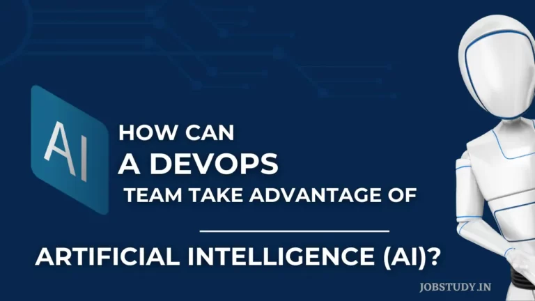 How Can a DevOps Team Take Advantage of Artificial Intelligence (AI)?