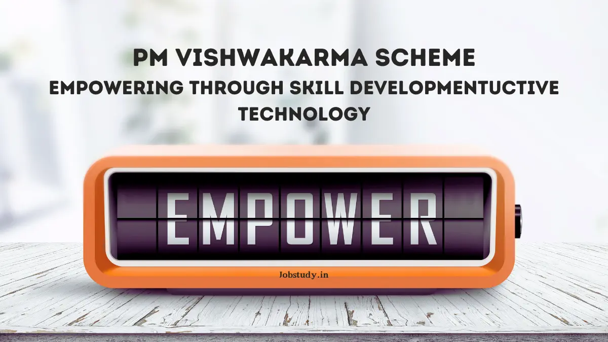 PM Vishwakarma Scheme: Empowering Through Skill Development